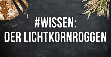 # Wissen - Lichtkornroggen